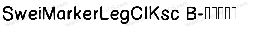 SweiMarkerLegCIKsc B字体转换